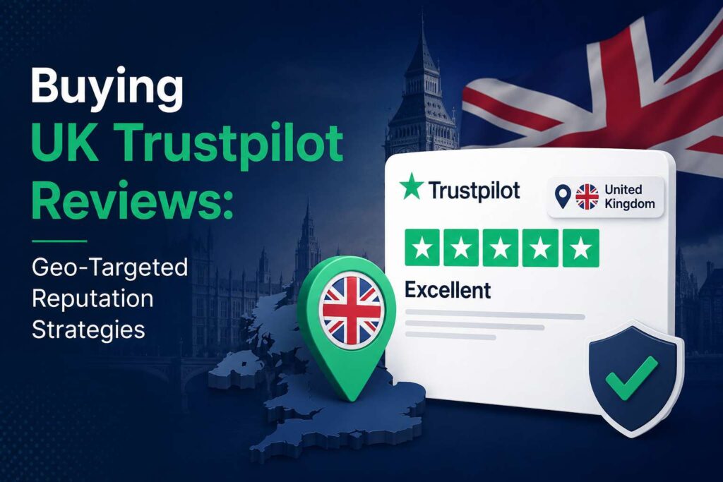 Buying UK Trustpilot Reviews